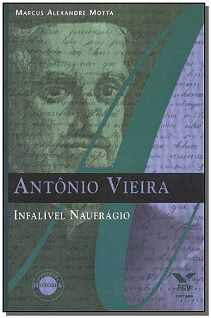 Antonio Vieira - Infalivel Naufragio