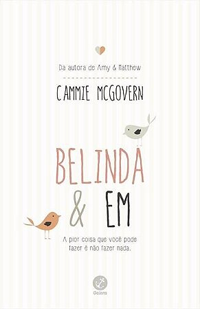 Belinda e em - a Pior Coisa Que Voce Pode Fazer e Nao Fazer Nada