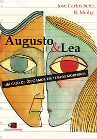 Augusto e Lea - Um Caso de (des)amor em Tempos Modernos