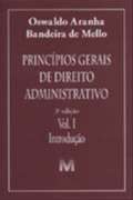 Principios Gerais de Direito Administrativo - Vol.i