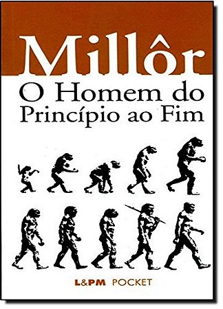 Homem do Principio ao Fim, O