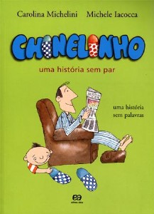 Chinelinho - Uma Historia sem par - Col. Livros sem Palavras