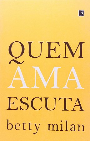 Quem Ama Escuta