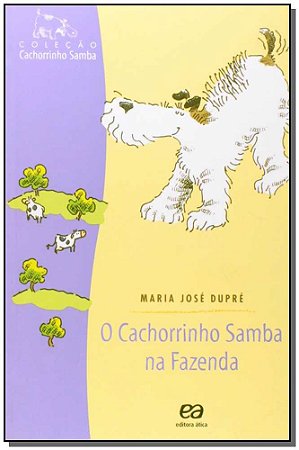 Cachorrinho Samba na Fazenda, o - Cachorrinho Samba