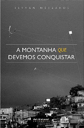 Montanha Que Devemos Conquistar, a - Reflexoes sobre o Estado