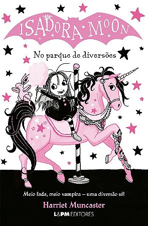 Isadora Moon: no Parque de Diversoes