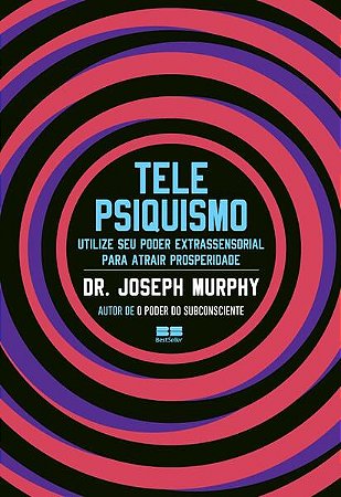 Telepsiquismo: Utilize Seu Poder Extrassensorial para Atrair Prosperidade
