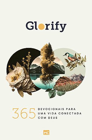 Glorify: 365 Devocionais para Uma Vida Conectada com Deus