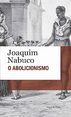Abolicionismo, O