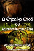 Etica no Caos Ou Aprendendo com o Caos, A