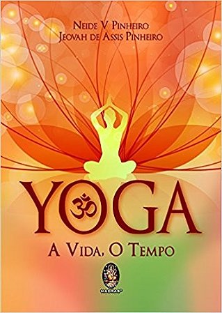 Yoga: a Vida, o Tempo