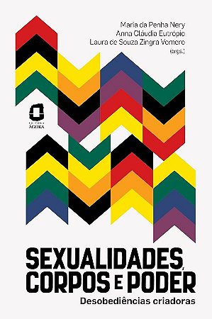Sexualidades, Corpos e Poder: Desobediencias Criadoras
