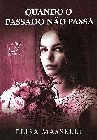 Quando o Passado Nao Passa