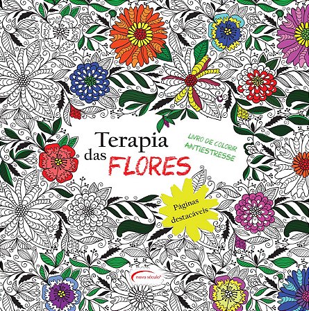 Terapia das Flores: Livro de Colorir Antiestresse