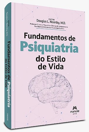 Fundamentos de Psiquiatria do Estilo de Vida
