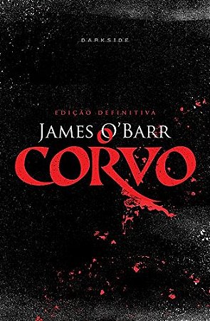 Corvo, o - Edicao Definitiva