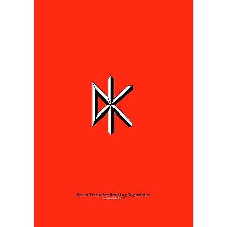 Dead Kennedys: Fresh Fruit For Rotting Vegetables