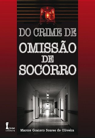 Do Crime de Omissao de Socorro