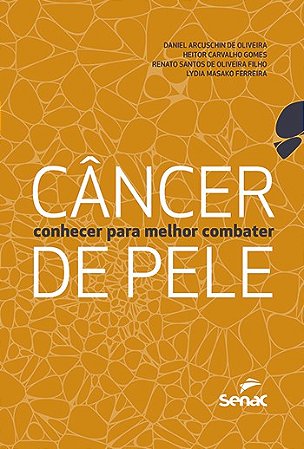 Cancer de Pele: Conhecer para Melhor Combater