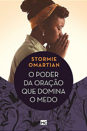 Poder da Oracao Que Domina o Medo, O