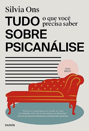 Tudo o Que Voce Precisa Saber sobre Psicanalise: Edicao Revisada