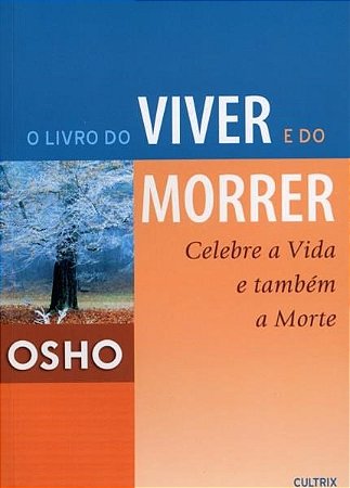 Livro do Viver e do Morrer (o)