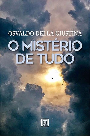 O Misterio de Tudo