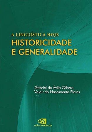 Linguistica Hoje, A: Historicidade e Generalidade