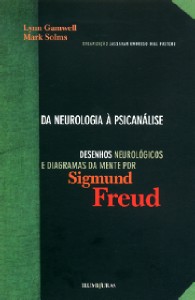 Da Neurologia a Psicanalise - Desenhos e Diagramas da Mente por Sigmund Fre