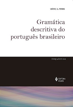 Gramatica Descritiva do Portugues Brasileiro