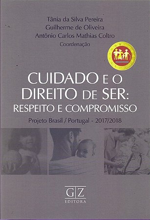 Cuidado e o Direito de Ser: Respeito e Compromisso - Projeto Brasil/portuga