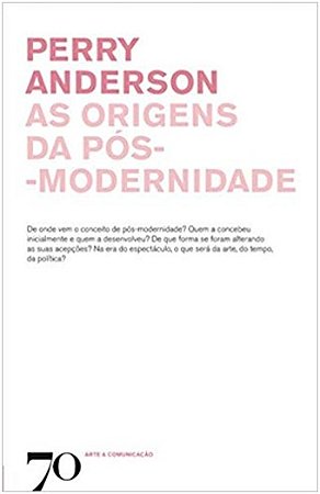 Origens da Pos-modernidade, as