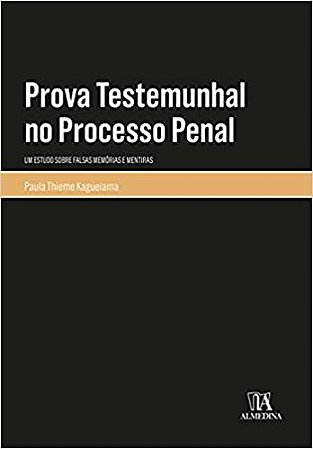 Prova Testemunhal no Processo Penal