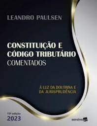 Constituicao e Codigo Tributario Comentados