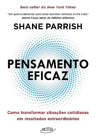 Pensamento Eficaz: Como Transformar Situacoes Cotidianas em Resultados