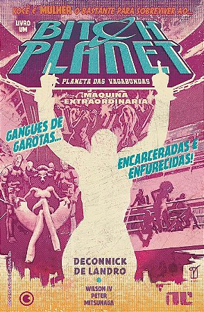 Bitch Planet - Planeta das Vagabundas - Volume 1