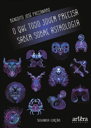 Que Todo Jovem Precisa Saber sobre Astrologia, O