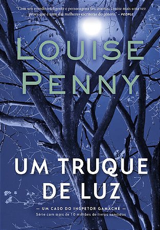 Truque de Luz, Um: Inspetor Gamache - Livro 7