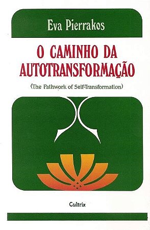 Caminho da Autotransformacao, O
