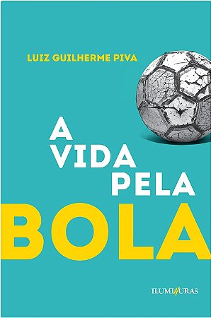 Vida Pela Bola, A