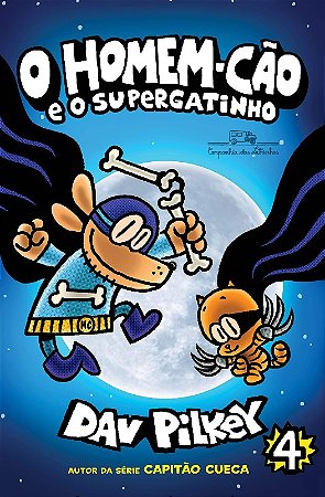 Homem-cao e o Supergatinho, o - Homem-cao - Vol. 4