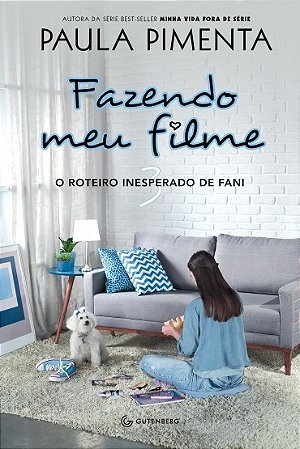 Fazendo Meu Filme 3 - o Roteiro Inesperado de Fani