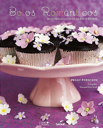 Bolos Romanticos - Biscoitos e Bolos para Celebrar o Amor