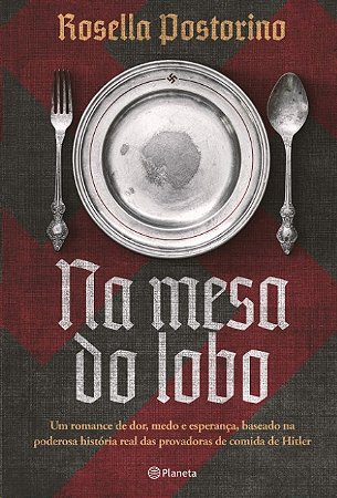 Na Mesa do Lobo: Um Romance de Dor, Medo e Esperanca, Baseado na Poderosa H