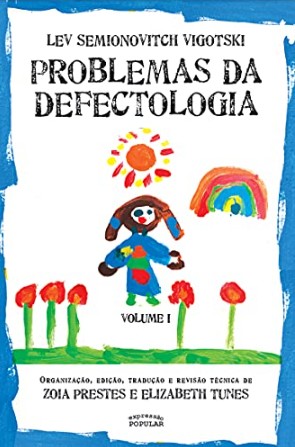 Problemas da Defectologia: Vol. I