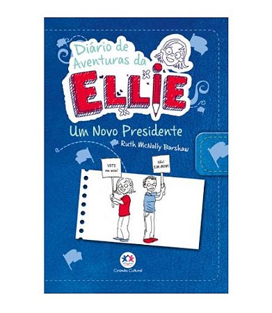 Diario de Aventuras da Ellie: Um Novo Presidente