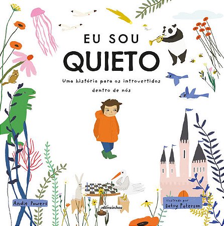 Eu Sou Quieto: Uma Historia para os Introvertidos Dentro de nos