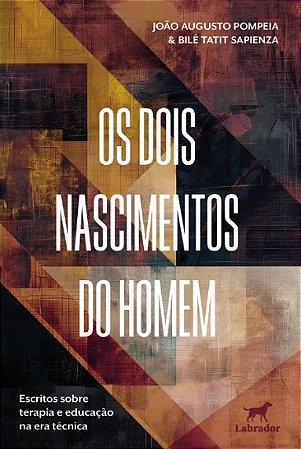 Dois Nascimentos do Homem, os