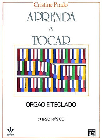 Aprenda a Tocar Orgao e Teclado - 1. Vol.