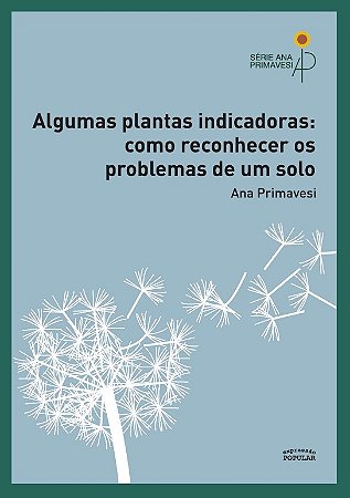 Algumas Plantas Indicadoras: Como Reconhecer os Problemas do Solo